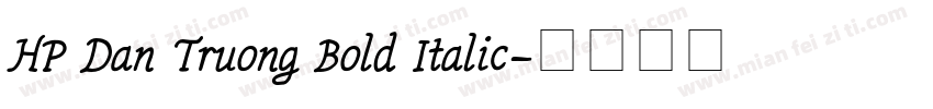HP Dan Truong Bold Italic字体转换